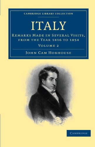 Italy Volume 2 Remarks Made In Several Visits From The Year 1816 To 1854 1st Edition John Cam Hobhouse