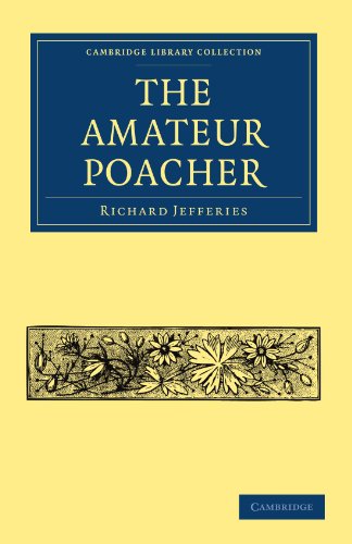 The Amateur Poacher 1st Edition Richard Jefferies