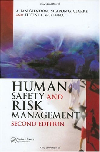 Human Safety And Risk Management Second Edition 2nd Edition A Ian Glendon