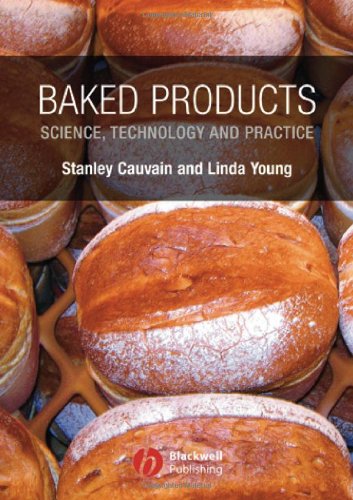Baked Products Science Technology And Practice 1st Edition Stanley P Cauvain
