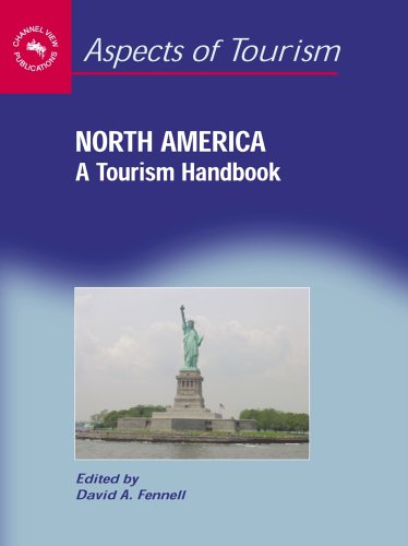 North America A Tourism Handbook Aspects Of Tourism David A Fennell