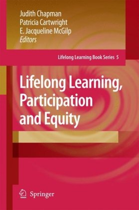 Lifelong Learning Participation And Equity Lifelong Learning Book Series 1st Edition Judith Chapman