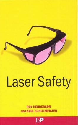 Laser Safety 1st Edition Roy Henderson Karl Schulmeister
