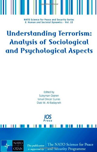 Understanding Terrorism Analysis Of Sociological And Psychological Aspects Nato Security Through Science Series E Human And Societal 1st Edition S Ozeren