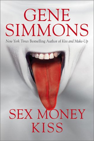 Sex Money Kiss Gene Simmons