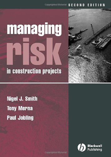 Managing Risk In Construction Projects Second Edition 2nd Edition Nigel J Smith