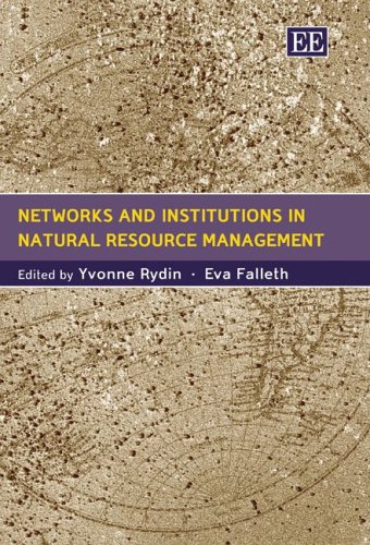 Networks And Institutions In Natural Resource Management Yvonne Rydin