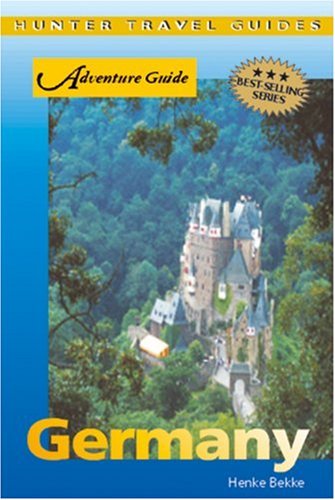 Adventure Guide Germany Hunter Travel Guides Henk Bekker