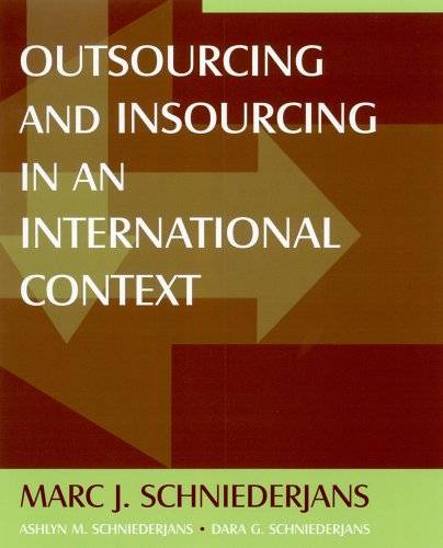 Outsourcing And Insourcing In An International Context Marc J Schniederjans