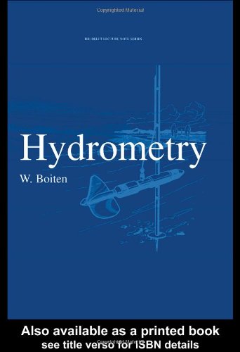 Hydrometry Pbk Ihe Delft Lecture Note 1st Edition Wubbo Boiten