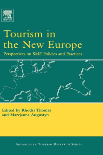 Tourism In The New Europe Perspectives On Sme Policies And Practices Advances In Tourism Research 1st Edition Rhodri Thomas