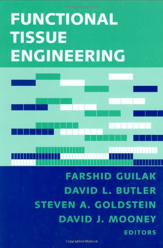 Functional Tissue Engineering 1st Edition by Farshid Guilak, David L Butler, Steven A Goldstein ISBN 9780387955537