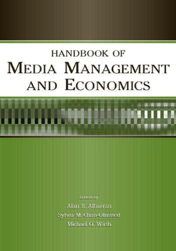 Handbook Of Media Management And Economics Leas Media Management And Economics Series Alan B Albarran