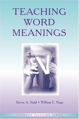 Teaching Word Meanings Literacy Teaching Steven A Stahl William E Nagy