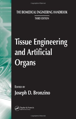Tissue Engineering And Artificial Organs The Biomedical Engineering Handbook 3rd Edition Joseph D Bronzino