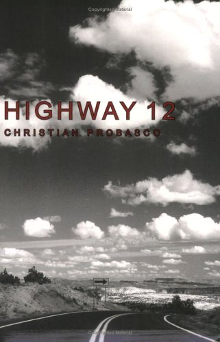 Highway 12 1st Edition Christian Probasco