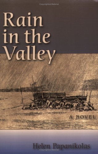 Rain In The Valley 1st Edition Helen Papanikolas