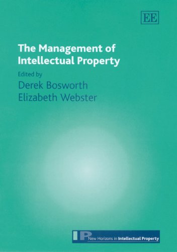 The Management Of Intellectual Property New Horizons In Intellectual Property Derek L Bosworth