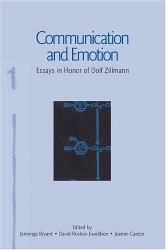 Communication And Emotion Essays In Honor Of Dolf Zillmann Communication Jennings Bryant
