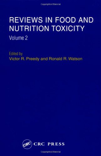 Reviews In Food And Nutrition Toxicity Volume 2 Reviews In Food And Nutrition Toxicity 1st Edition Victor R Preedy