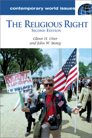 The Religious Right 2nd Ed A Reference Handbook 2 Sub Glenn H Utter