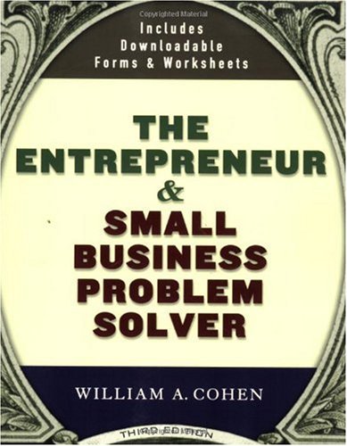 Entrepreneur And Small Business Problem Solver 3rd Edition William A