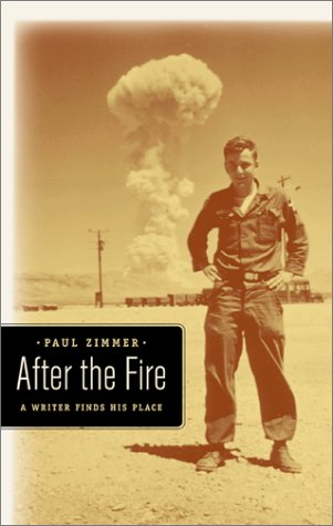 After The Fire A Writer Finds His Place 1st Edition Paul Zimmer
