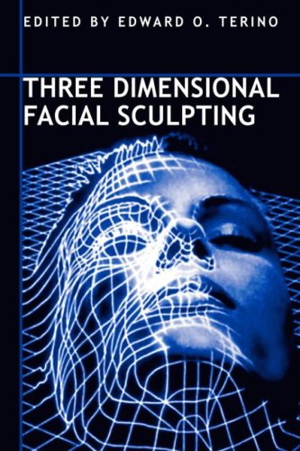 Three Dimensional Facial Sculpting 1st Edition Edward O Terino