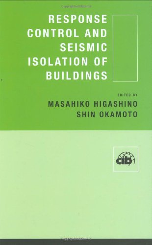 Response Control And Seismic Isolation Of Buildings Cib Proceedings 1st Edition Masa Higashino