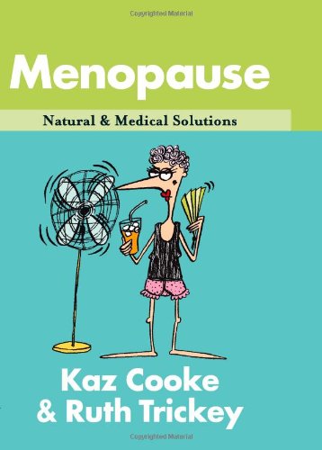 Menopause Natural Medical Solutions Kaz Cooke Ruth Trickey