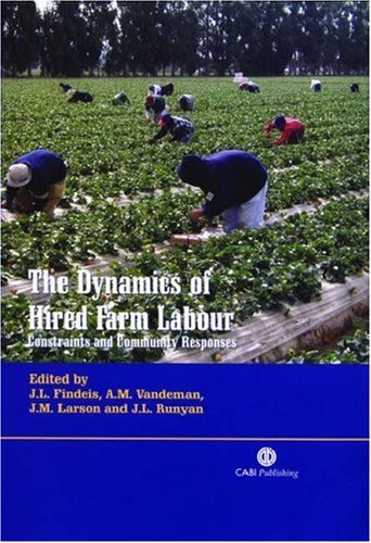 The Dynamics Of Hired Farm Labour Constraints And Community Responses First Jill L Findeis
