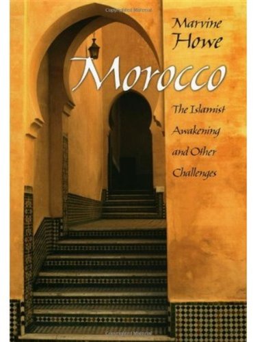 Morocco The Islamist Awakening And Other Challenges 1st Edition Marvine Howe