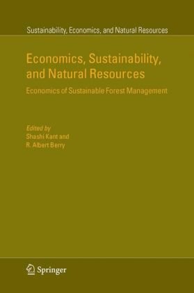 Economics Sustainability And Natural Resources Economics Of Sustainable Forest Management Sustainability Economics And Natural Resources 1st Edition Shashi Kant