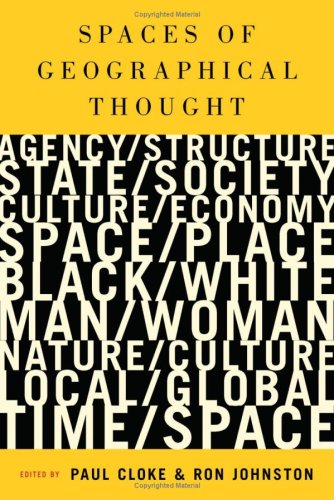 Spaces Of Geographical Thought Deconstructing Human Geographys Binaries Society And Space Series 1st Edition Paul J Cloke