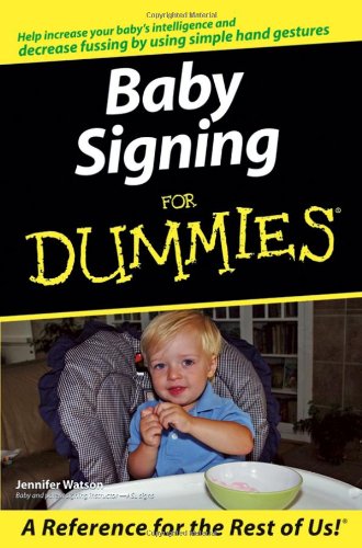 Baby Signing For Dummies For Dummies Language Literature 1st Edition Jennifer Watson