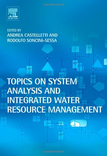 Topics On System Analysis And Integrated Water Resources Management 1st Edition Andrea Castelletti