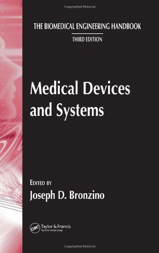 Medical Devices And Systems The Biomedical Engineering Handbook 3rd Edition Joseph D Bronzino