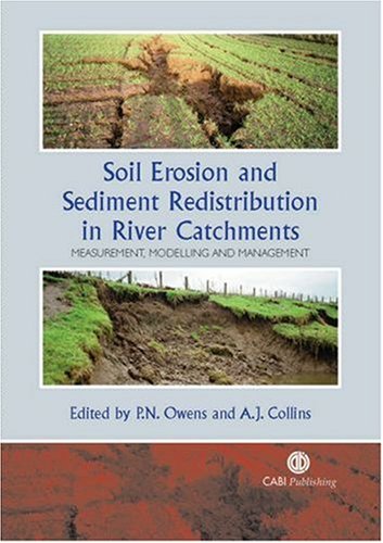 Soil Erosion And Sediment Redistribution In River Catchments Measurement Modelling And Management Cabi Publishing First P N Owens