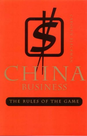 China Business The Rules Of The Game Carolyn Blackman