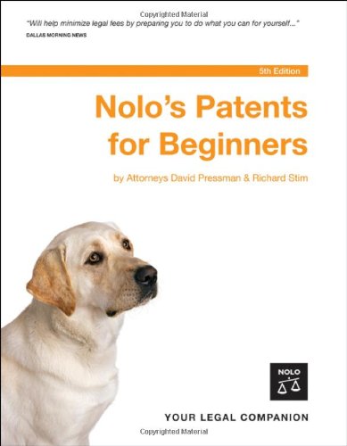 Nolos Patents For Beginners 5th Edition 2006 5th Edition David Pressman