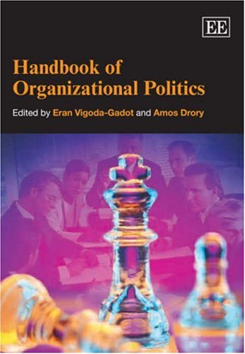 Handbook Of Organizational Politics Organizational Politics Eran Vigodagadot