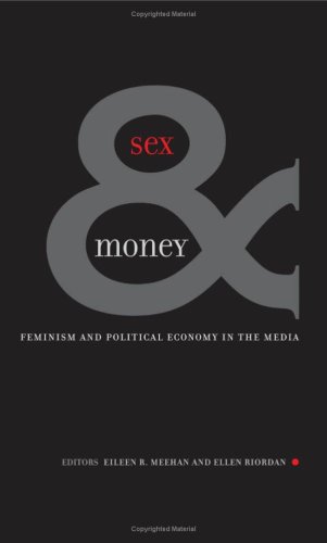 Sex Money Feminism And Political Economy In The Media Commerce And Mass Culture Series 1st Edition Eileen R Meehan