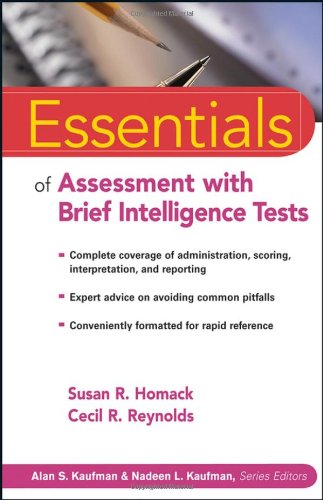 Essentials Of Assessment With Brief Intelligence Tests Essentials Of Psychological Assessment 1st Edition Susan R Homack