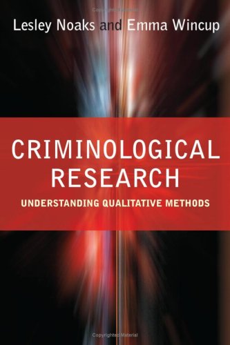 Criminological Research Understanding Qualitative Methods 1st Edition Lesley Noaks