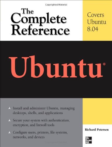 Ubuntu Linux The Complete Reference Complete Reference Series 1st Edition Richard Petersen