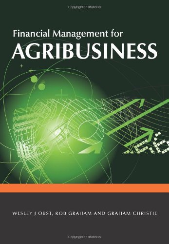 Financial Management For Agribusiness Wj Obst R Graham G Christie