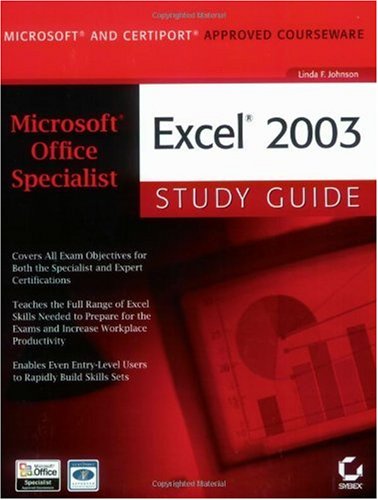 Microsoft Office Specialist Excel 2003 Study Guide 1st Edition Linda F Johnson