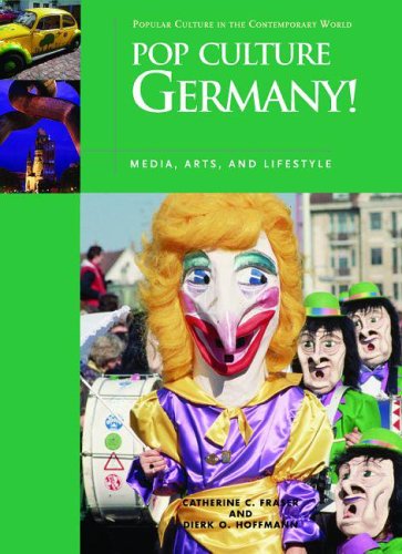 Pop Culture Germany Media Arts And Lifestyle Popular Culture In The Contemporary World 1st Edition Dierk Hoffman