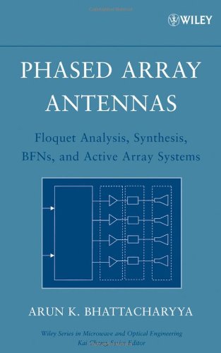 Phased Array Antennas Floquet Analysis Synthesis Bfns And Active Array Systems 1st Edition Arun K Bhattacharyya