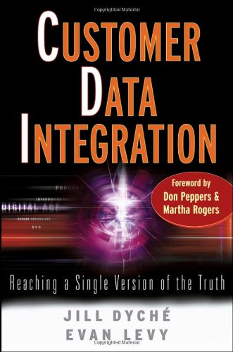 Customer Data Integration Reaching A Single Version Of The Truth Sas Institute Inc 1st Edition Jill Dych
